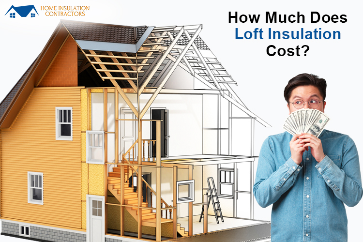 Loft Insulation Cost UK 2023 - The Complete Cost Guide